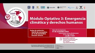 Invitación al Módulo Optativo 3 Emergencia Climática y Derechos Humanos IIJUNAM [upl. by Hoseia]