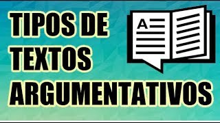 TIPOS DE TEXTOS ARGUMENTATIVOS [upl. by Ecnarual]