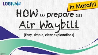 How to Prepare an Air Waybill in Marathi  Easy simple clear explanations  JBS Academy [upl. by Watts]