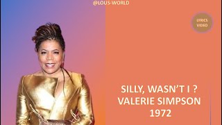 Valerie Simpson  Silly wasnt I lyrics  1972 [upl. by Yrohcaz]