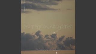 Right Person Wrong Time [upl. by Adebayo]