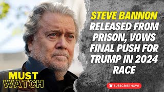 Steve Bannon Released from Prison Vows Final Push for Trump in 2024 Race [upl. by Aretahs296]