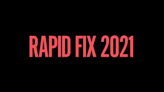 Rapid Fix 2021 [upl. by Stevie]