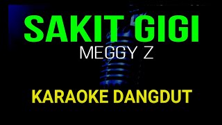 SAKIT GIGI KARAOKE DANGDUT ORIGINAL HD AUDIO [upl. by Vasilis]