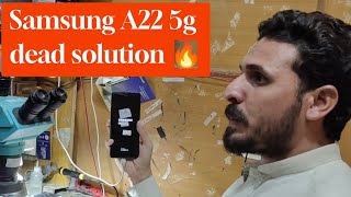 Samsung A22 5G Dead ON Solution  Android Dead Solution [upl. by Oniluap]