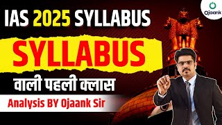 How To Start UPSC Preparation for Beginners UPSC Syllabus 2025  UPSC IAS Exam Pattern BY OJAANK SIR [upl. by Tawney]