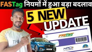 Fastag 5 New Updates 2024  FASTag नियमों में हुआ बड़ा बदलाव [upl. by Tandy]