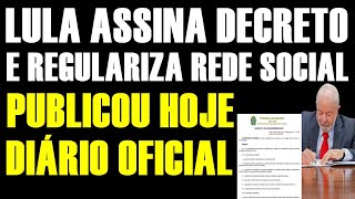 LULA ASSINA DECRETO e ACABA com REDE SOCIAL no BRASIL JA ESTA VALENDO [upl. by Jolenta543]