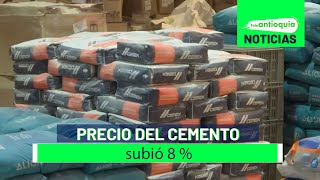 Precio del cemento subió 8   Teleantioquia Noticias [upl. by Leinahtan]