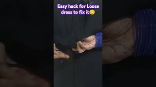 easy hack for loose dressdresshackshackshortfeedviralshortsshortsviralvideo [upl. by Eicyaj]