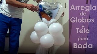 Arreglo de Globos de Corazón con Tela para Boda [upl. by Aela]