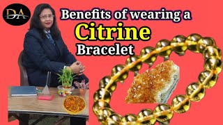 Benefits of wearing a Citrine Bracelet [upl. by Wolfgang16]