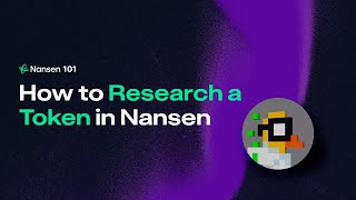 Nansen 101 How to Research a Token Using Onchain Data [upl. by Saddler]