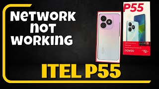 Network Problem itel P55  Solution of network issues  Network not working problems [upl. by Shayna]