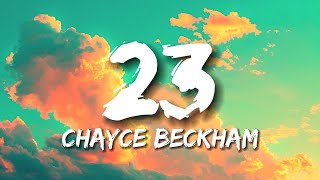 Chayce Beckham  ​23 Lyrics [upl. by Nail339]