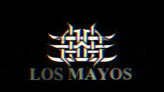 quotLOS MAYOSquot Frigus L x Rial Mariones LA TABERNA [upl. by Rot]