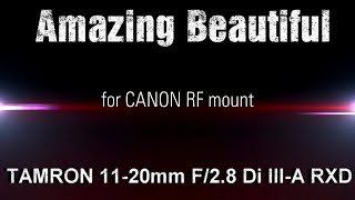 CANON RF mount  TAMRON 1120mm F28 Di IIIA RXD amp 7Artisans AF 27mm F28 APSC E Mount [upl. by Garmaise861]