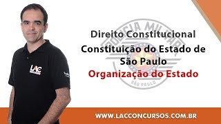 Aula Grátis  PMSP 2018  Constituição do Estado de São Paulo  Organização do Estado [upl. by Kone]