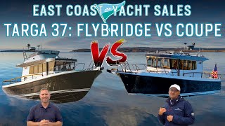 Targa 37 Flybridge VS Coupe  What Would You Choose [upl. by Essirehc134]