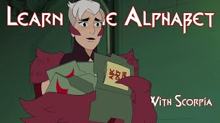 Learn the Alphabet with Scorpia SheRa [upl. by Leela]