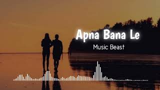 Sawero ka mere tu suraj laage Slowed amp Reverb  Arijit Singh  Apna Bana Le  Music Beast [upl. by Sivaj]