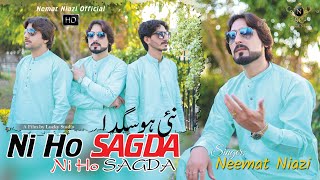 HIK Mianwali Da Sajan bna ly Nemat Niazi  Ni Ho Sagda Official Video  New Viral  New Songs 2024 [upl. by Montford]