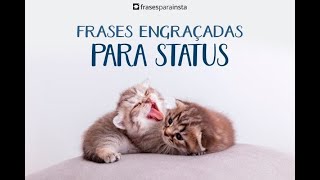 Frases engraçadas para Status do WhatsApp e Facebook [upl. by Nalor]