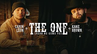 Carin León Kane Brown  The One Pero No Como Yo Official Video [upl. by Wasserman676]