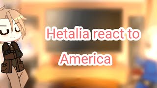 Hetalia react to America [upl. by Lilas883]