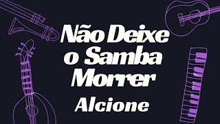 NÃO DEIXE O SAMBA MORRER  ALCIONE KARAOKÊ [upl. by Fry652]