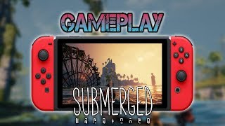 Submerged  Gameplay Nintendo Switch [upl. by Eecyac125]