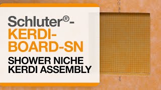 How to install Schluter®KERDIBOARDSN Niche with KERDI Membrane [upl. by Nabru]