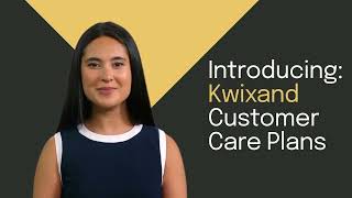 Introducing Kwixand Customer Care Plans [upl. by Lindberg897]