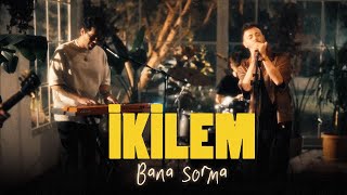 İkilem  Bana Sorma Official Video [upl. by Catha]