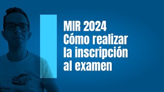 Cómo inscribirse al Examen MIR 2024 [upl. by Hathaway]