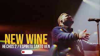 NEW WINE  Hechos 2 amp Espíritu Santo ven 😭😭 [upl. by Ob]