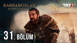 Barbaroslar Akdenizin Kılıcı 31 Bölüm [upl. by Daahsar780]