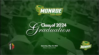 2024 Monroe Comprehensive High School Graduation Ceremony [upl. by Weywadt]