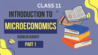 Introduction to microeconomicschapter 1 part 1 microeconomics [upl. by Sidoney]