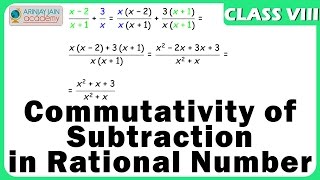 Properties of Rational No  Commutativity of Subtraction  Number System  Maths [upl. by Jedidiah]