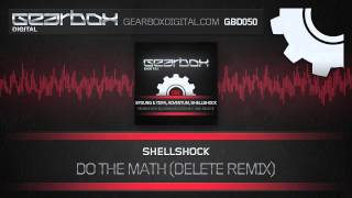 Shellshock  Do The Math Delete Remix [upl. by Manchester]