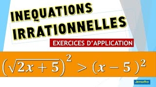 INEQUATIONS IRRATIONNELLES  EXERCICES DAPPLICATION [upl. by Crowell644]