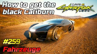 Cyberpunk 2077 259 • Free Rayfield Caliburn Location • How to get the black Caliburn PS54K60 [upl. by Karly]