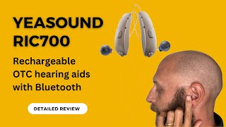 Yeasound Ric700 Rechargeable OTC Hearing Aids [upl. by Cirded]