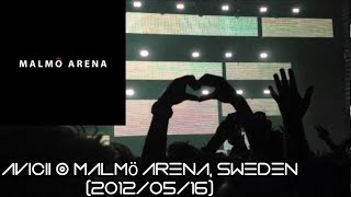 Avicii  Malmö Arena Sweden 20120516 [upl. by Pals689]