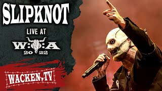 Slipknot  Live at Wacken Open Air 2022 [upl. by Olli]