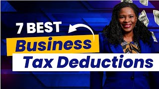 7 Best Business Tax Deductions For 2023 [upl. by Anneuq895]