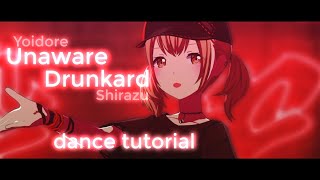 Unaware Drunkard Yoidore Shirazu dance tutorial mirrored [upl. by Fayth]