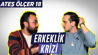 Erkeklik Krizi Erkeklerin Yaşadığı Sorunlar Neler Jordan Peterson Neden İzleniyor  Ateş Ölçer 18 [upl. by Beichner960]