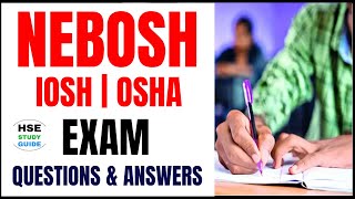 NEBOSH Exam Questions and Answers  NEBOSH Exam  IOSH Exam  OSHA Exam hsestudyguide [upl. by Eanad]